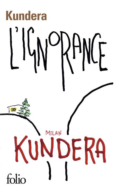 L'ignorance | Milan Kundera, François Ricard