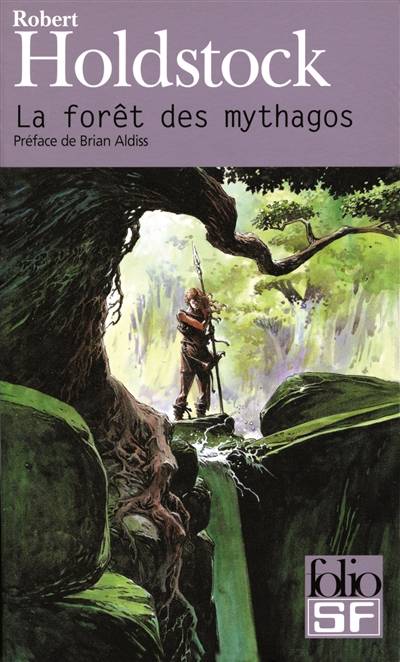 La forêt des Mythagos. Vol. 1 | Robert Holdstock, Brian Wilson Aldiss, William Olivier Desmond