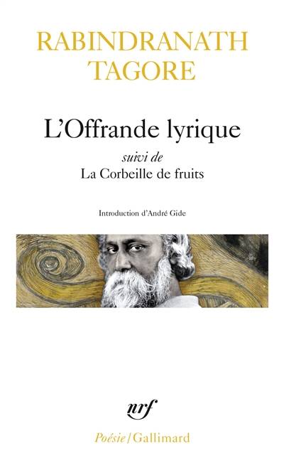 L'offrande lyrique. La corbeille de fruits | Rabindranath Tagore, Andre Gide, Helene Du Pasquier