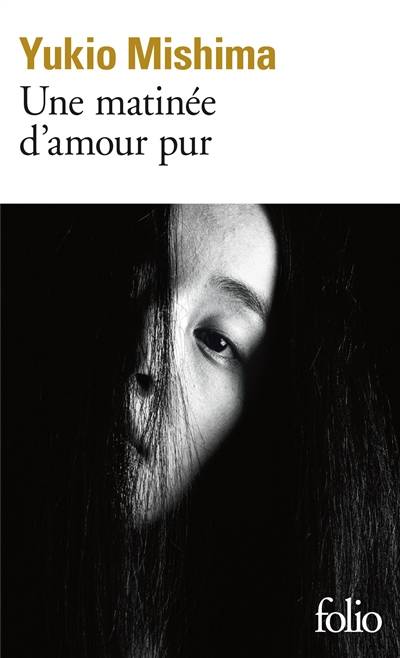 Une matinée d'amour pur | Yukio Mishima, René de Ceccatty, Ryôji Nakamura, René de Ceccatty, Ryôji Nakamura