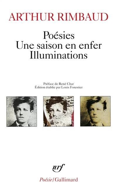 Poésies. Une saison en enfer. Illuminations | Arthur Rimbaud, René Char, Louis Forestier