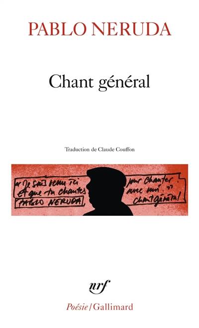 Chant général | Pablo Neruda, Claude Couffon