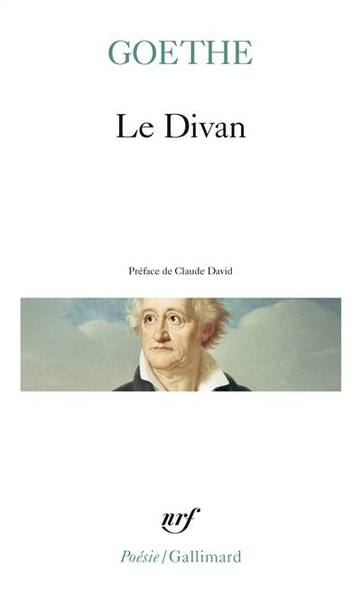 Le Divan | Johann Wolfgang von Goethe, Claude David, Henri Lichtenberger