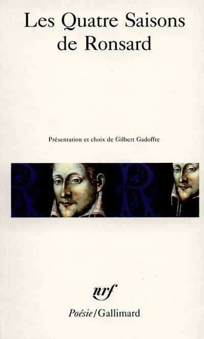 Les Quatre saisons de Ronsard | Pierre de Ronsard, Gilbert Gadoffre