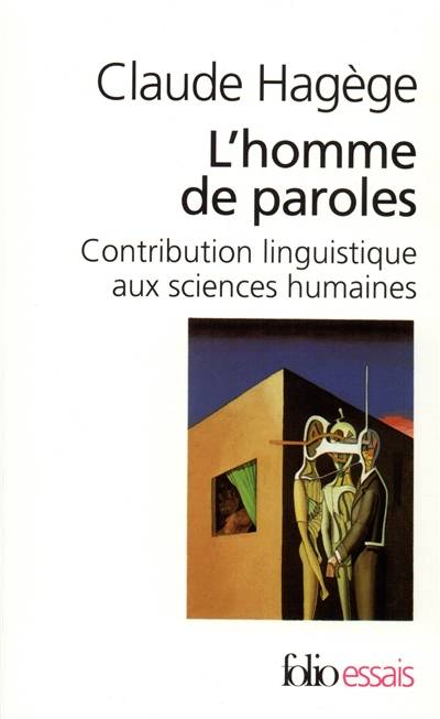 L'homme de paroles : contribution linguistique aux sciences humaines | Claude Hagège