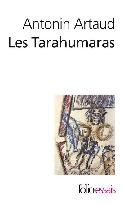 Les Tarahumaras | Antonin Artaud