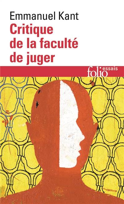 Critique de la faculté de juger. Idée d'une histoire universelle au point de vue cosmopolitique. Réponse à la question : Qu'est-ce que les Lumières ? | Emmanuel Kant, Ferdinand Alquié, Alexandre J.-L. Delamarre, Jean-René Ladmiral, Marc Buhot de Launay, Jean-Marie Vaysse