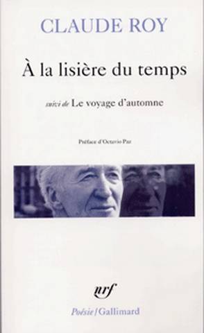 A la lisière du temps. Le Voyage d'automne | Claude Roy, Octavio Paz