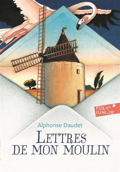 Les lettres de mon moulin | Alphonse Daudet, Michel Politzer