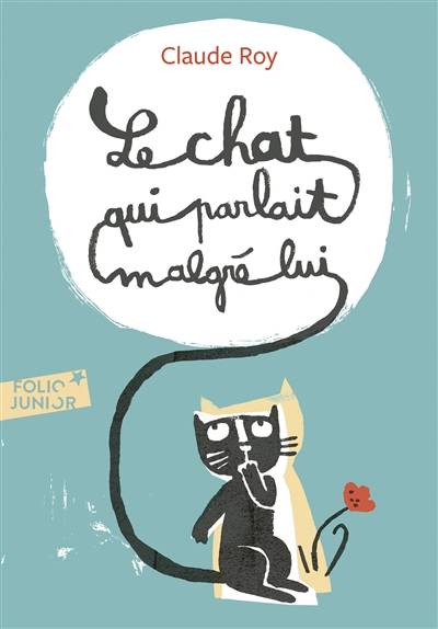 Le chat qui parlait malgré lui | Claude Roy, Elisa Géhin