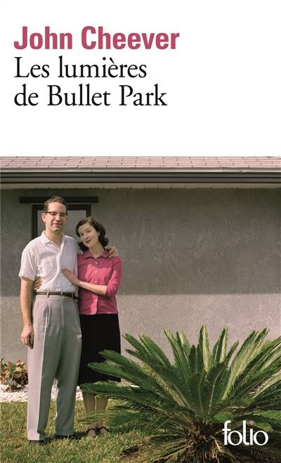 Les lumières de Bullet Park | John Cheever, Dominique Mainard