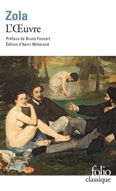 L'oeuvre | Emile Zola, Henri Mitterand, Bruno Foucart