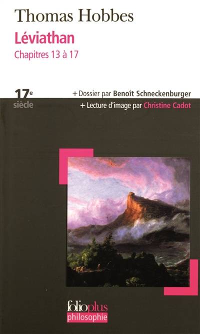 Léviathan : chapitres 13 à 17 | Thomas Hobbes, Benoît Schneckenburger, Christine Cadot, Gérard Mairet