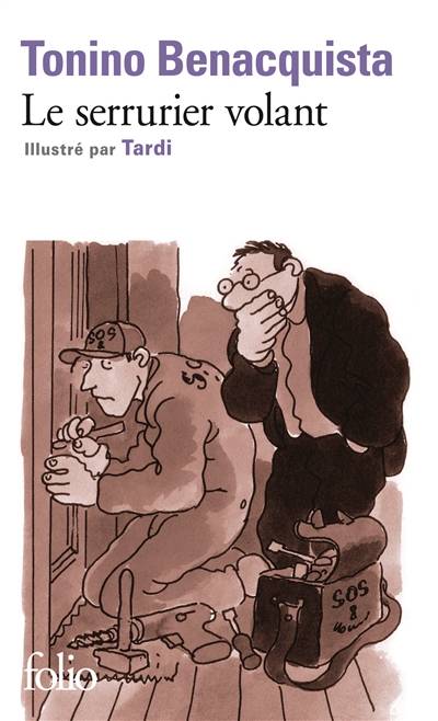 Le serrurier volant | Tonino Benacquista, Jacques Tardi