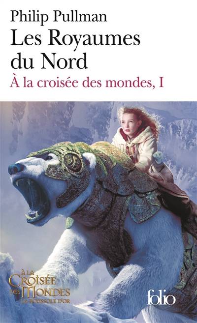 A la croisée des mondes. Vol. 1. Les royaumes du Nord | Philip Pullman