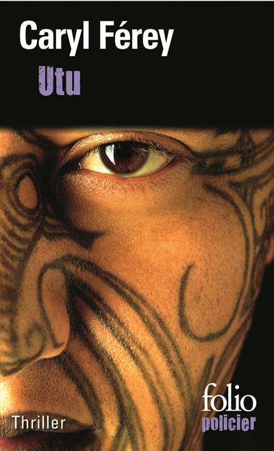 Utu : un thriller chez les Maoris | Caryl Férey