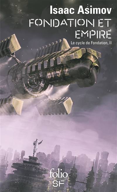 Le cycle de Fondation. Vol. 2. Fondation et empire | Isaac Asimov, Jean Rosenthal