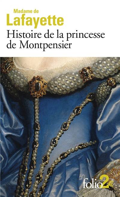 Histoire de la princesse de Montpensier : et autres nouvelles | Marie-Madeleine Pioche de La Vergne comtesse de La Fayette, Martine Reid