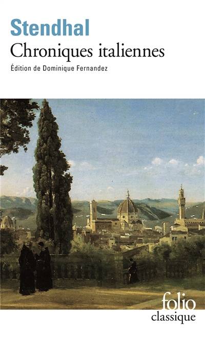 Chroniques italiennes | Stendhal, Dominique Fernandez