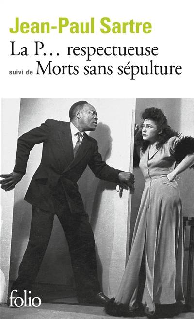 La P. respectueuse : pièce en un acte et 2 tableaux. Morts sans sépulture : pièce en 2 actes et 4 tableaux | Jean-Paul Sartre