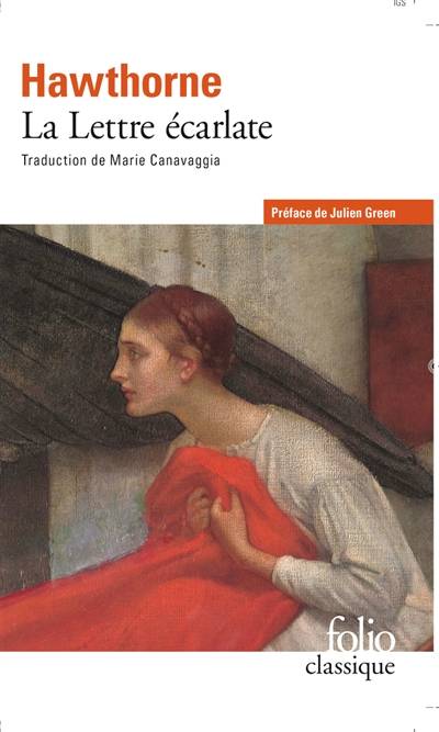 La lettre écarlate | Nathaniel Hawthorne, Julien Green, Marie Canavaggia