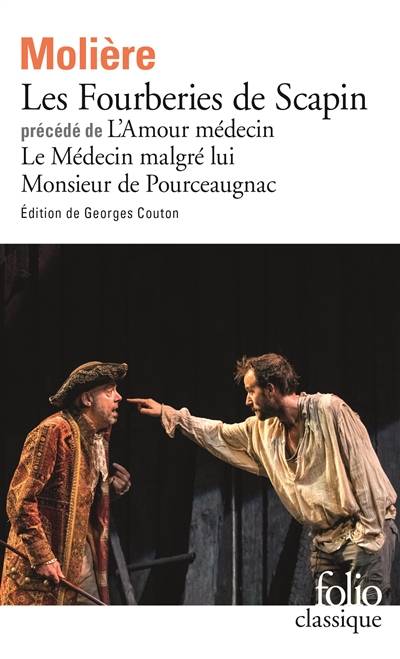 Les fourberies de Scapin. L'Amour médecin. Le Médecin malgré lui | Molière, Georges Couton