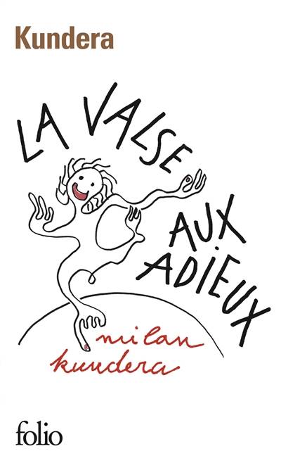 La valse aux adieux | Milan Kundera, François Kérel