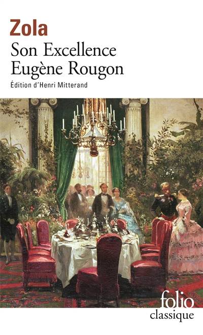 Son Excellence Eugène Rougon | Emile Zola, Henri Mitterand