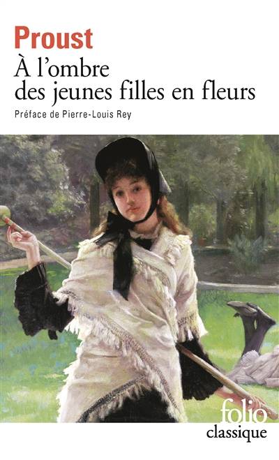 A la recherche du temps perdu. Vol. 2. A l'ombre des jeunes filles en fleurs | Marcel Proust, Pierre-Louis Rey