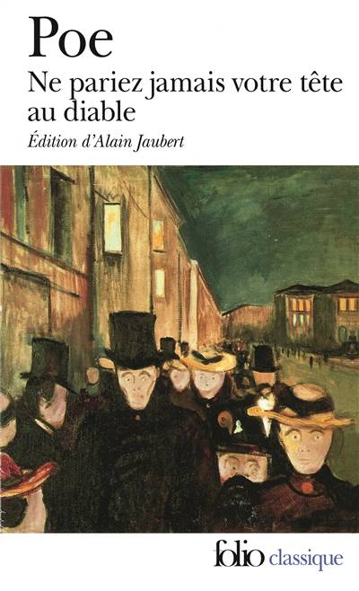 Ne pariez jamais votre tête au diable : et autres contes non traduits par Baudelaire | Edgar Allan Poe, Alain Jaubert, Alain Jaubert