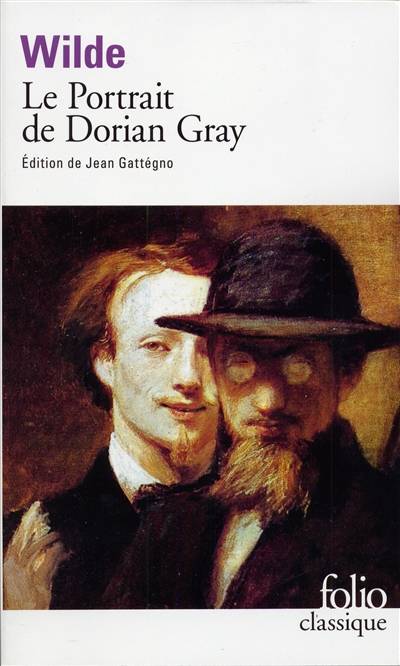 Le portrait de Dorian Gray | Oscar Wilde, Jean Gattégno, Jean Gattégno