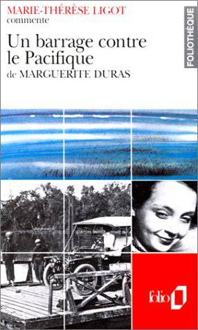 Barrage contre le Pacifique de Marguerite Duras | Marie-Therese Ligot, Marie-Therese Ligot