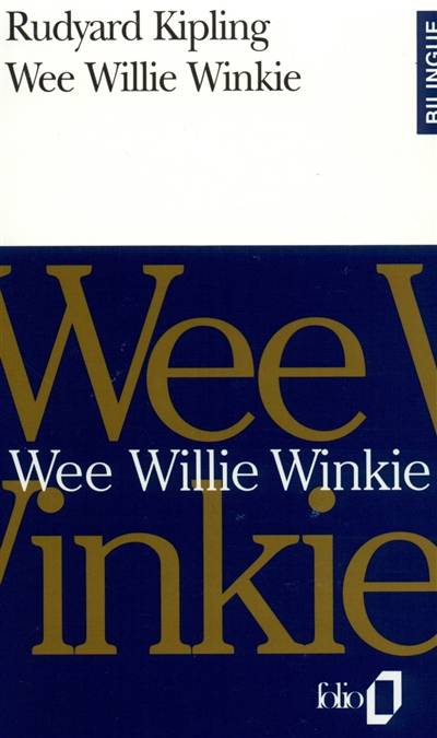 Wee Willie Winkie | Rudyard Kipling, Sylvère Monod, Sylvère Monod