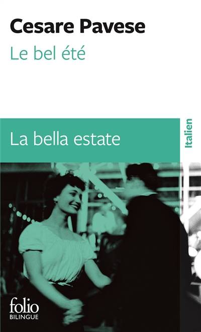 Le Bel été. La Bella estate | Cesare Pavese, Michel Arnaud