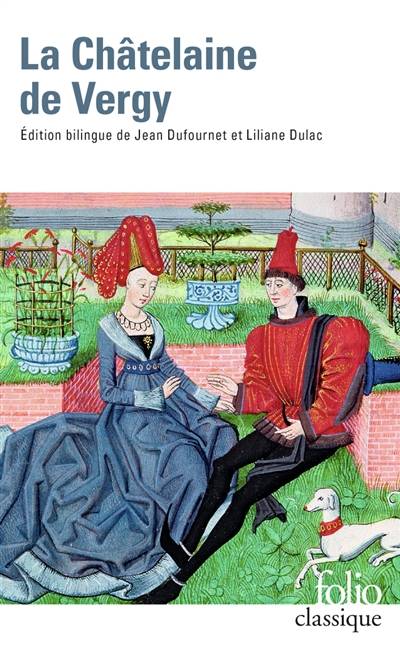 La Châtelaine de Vergy | Jean Dufournet, Liliane Dulac