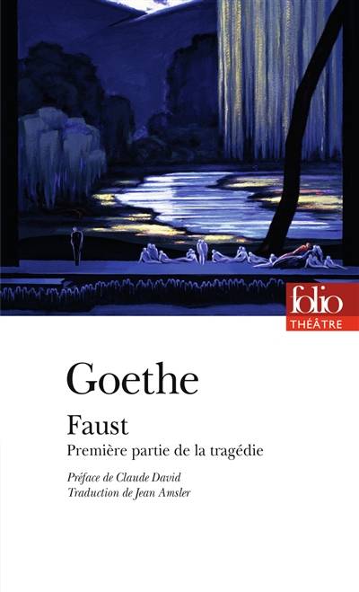 Faust | Johann Wolfgang von Goethe, Pierre Grappin, Claude David, Jean Amsler