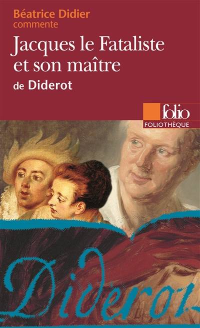 Jacques le fataliste et son maître, de Diderot | Béatrice Didier