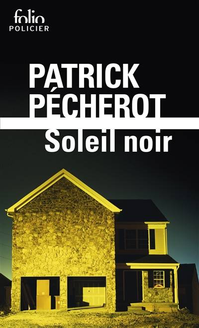 Soleil noir | Patrick Pécherot