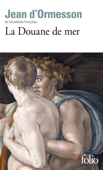 La douane de mer | Jean d' Ormesson