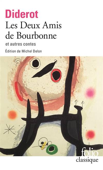 Les deux amis de Bourbonne. Ceci n'est pas un conte. Madame de La Carlière | Denis Diderot, Michel Delon