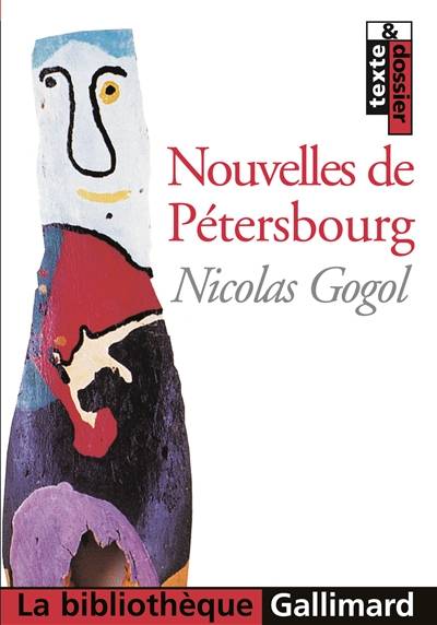 Nouvelles de Pétersbourg | Nikolaï Vasilievitch Gogol, Juliette de Dieuleveult, Sylvie Luneau, Henri Mongault