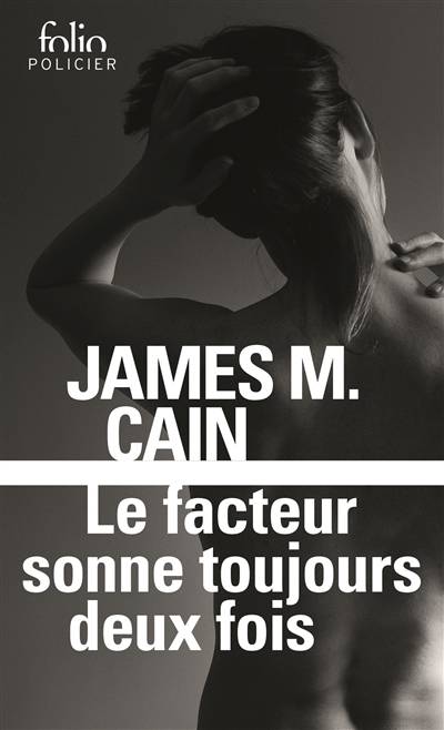 Le facteur sonne toujours deux fois | James Mallahan Cain, Irène Némirovsky, Sabine Berritz