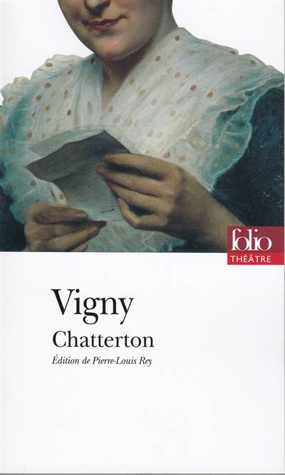 Chatterton | Alfred de Vigny, Pierre-Louis Rey