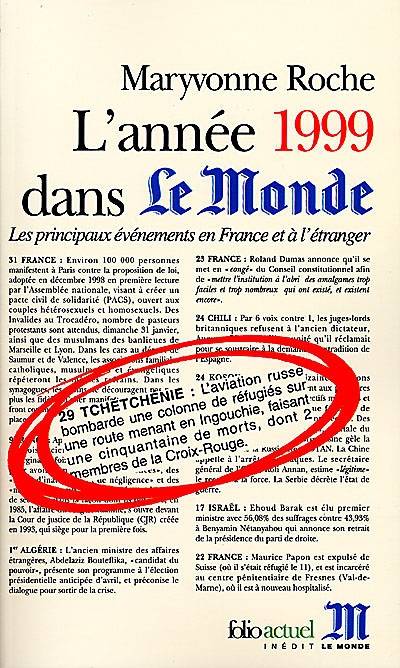 L'année 1999 dans Le Monde : les principaux événements en France et à l'étranger | Le Monde (periodique), Maryvonne Roche