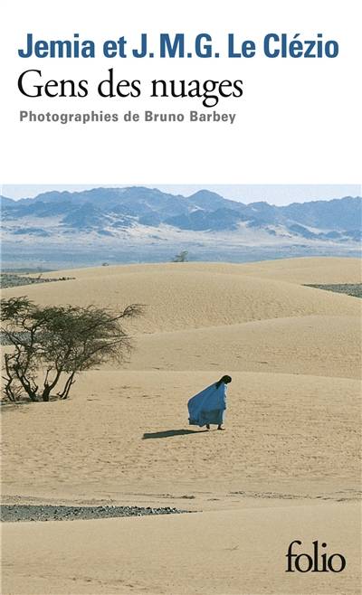 Gens des nuages | J.M.G. Le Clézio, Jémia Le Clézio, Bruno Barbey