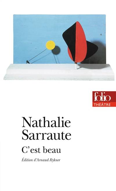 C'est beau | Nathalie Sarraute, Arnaud Rykner