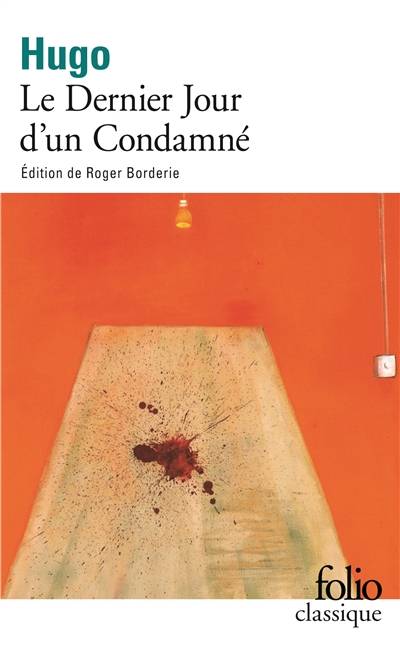 Le dernier jour d'un condamné | Victor Hugo, Roger Borderie