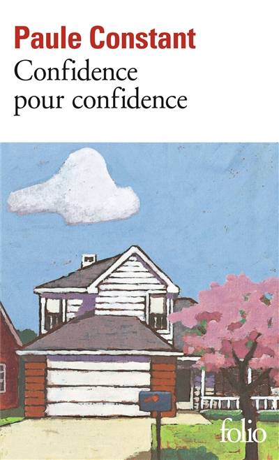 Confidence pour confidence | Paule Constant