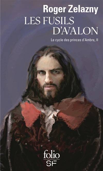 Le cycle des princes d'Ambre. Vol. 2. Les fusils d'Avalon | Roger Zelazny, Ronald Blunden