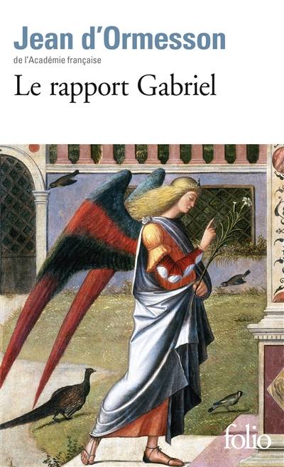 Le rapport Gabriel | Jean d' Ormesson